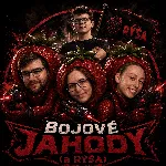 Bojové jahody (a Rýša)